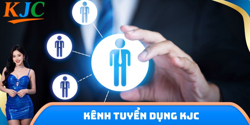 Kênh tuyển dụng KJC