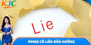MM88 có lừa đảo không